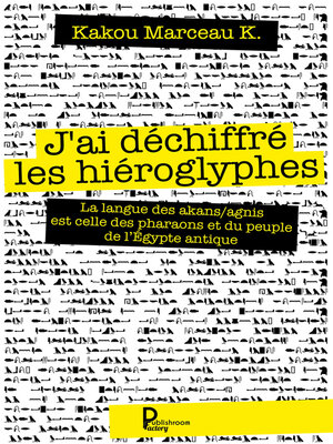 cover image of J'ai déchiffré les hiéroglyphes